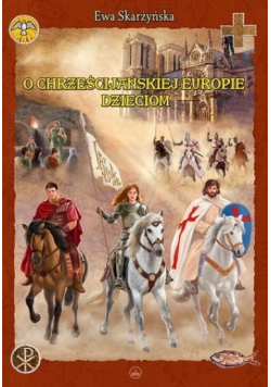 O Chrześcijańskiej Europie Dzieciom