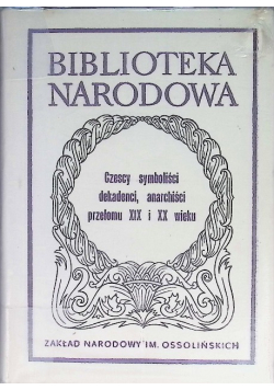 Czescy symboliści dekadenci  anarchiści przełomu XIX i XX wieku