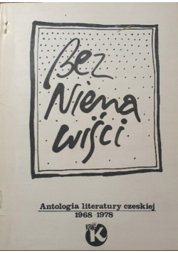 Bez nienawiści Almanach literatury czeskiej 1968 - 1978
