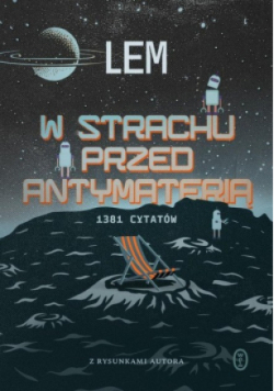 W strachu przed antymaterią. 1381 cytatów