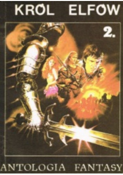 Król Elfów. Antologia fantasy