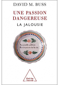 Une passion dangereuse: La jalousie