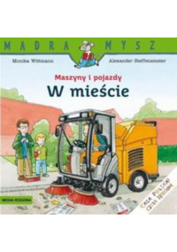 Maszyny i pojazdy W mieście