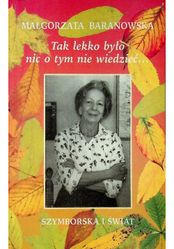 Tak lekko było nic o tym nie wiedzieć…