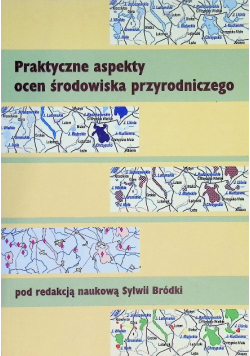 Praktyczne aspekty ocen środowiska przyrodniczego