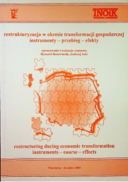 Restrukturyzacja w okresie transformacji gospodarczej instrumenty przebieg efekty