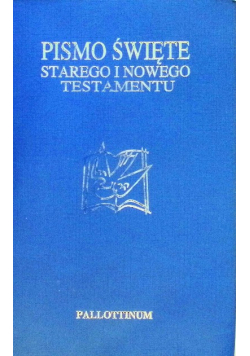 Pismo Święte Starego i Nowego testamentu