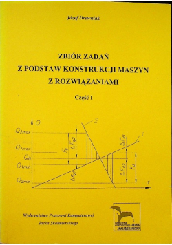 Zbiór zadań z podstaw konstrukcji maszyn z rozwiązaniami Część I