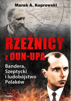 Rzeźnicy z OUN UPA