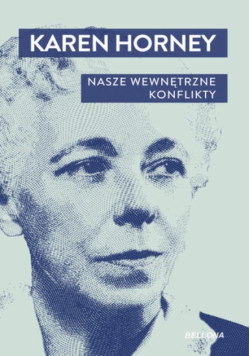 Nasze wewnętrzne konflikty Karen Horney