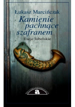 Kamienie pachnące szafranem
