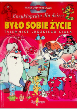 Encyklopedia dla dzieci Było sobie życie