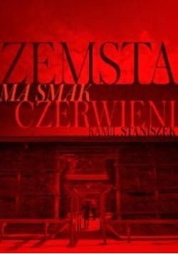 Zemsta ma smak czerwieni