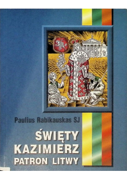 Święty Kazimierz Patron Litwy