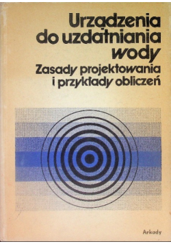Urządzenia do uzdatniania wody Zasady i przykłady obliczeń
