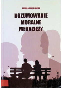 Rozumowanie moralne młodzieży