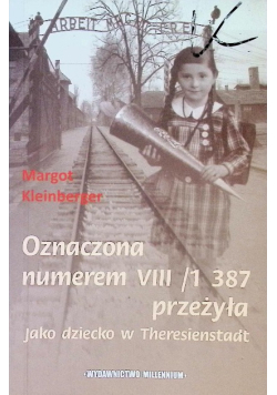Oznaczona numerem VIII / 1 387 przeżyła