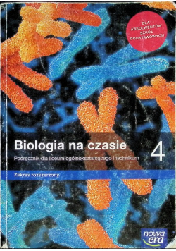 Biologia na czasie 4. Podręcznik dla liceum ogólnokształcącego i technikum. Zakres rozszerzony