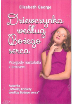 Dziewczynka według Bożego serca