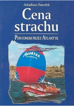 Cena strachu Pontonem przez Atlantyk