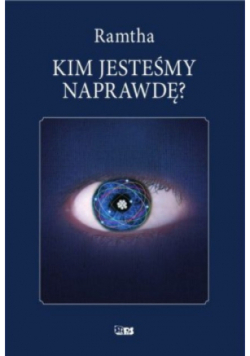 Kim jesteśmy naprawdę
