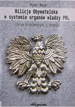 Milicja Obywatelska w systemie organów władzy PRL