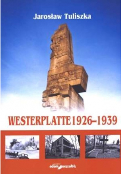 Westerplatte 1926 - 1939