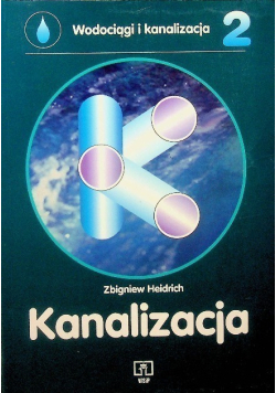 Wodociągi i kanalizacje Tom 2 Kanalizacja