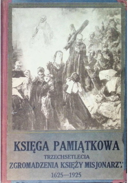 Księga pamiątkowa trzechsetlecia zgromadzenia księży misjonarzy, 1925 r.