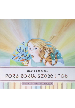 Pory roku. Sześć i pół