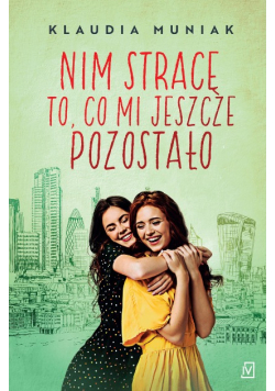 Nim stracę to, co mi jeszcze pozostało