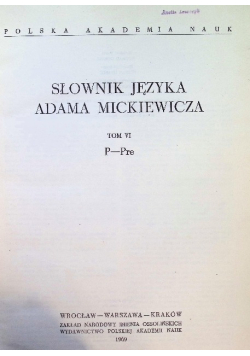Słownik Języka Adama Mickiewicza Tom 7 P-Pre