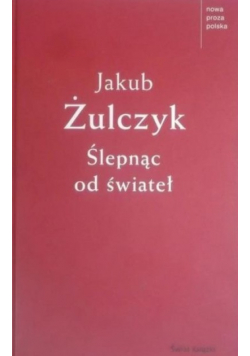 Ślepnąc od świateł