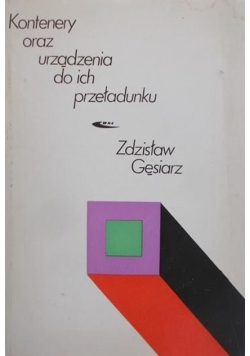 Kontenery oraz urządzenia do ich przeładunku