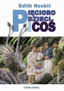 Pięcioro dzieci i "coś"