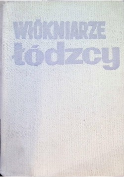 Włókniarze łódzcy