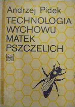 Technologia wychowu matek pszczelich