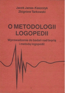 O metodologii logopedii