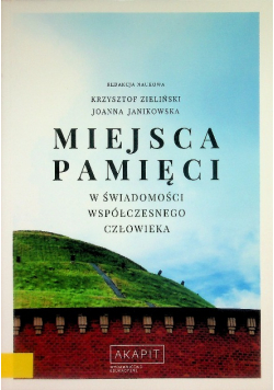 Miejsca pamięci w świadomości współczesnego człowieka