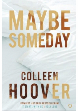 Maybe Someday