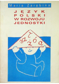 Język polski w rozwoju jednostki