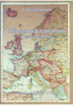 1000 mil w przelocie przez Europę