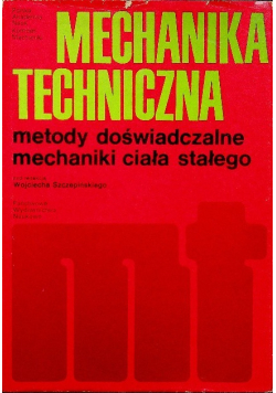 Mechanika techniczna metody doświadczalne mechaniki ciała stałego