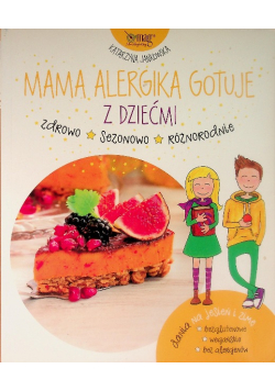 Mama alergika gotuje z dziećmi