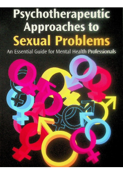 Psychotherapeutic Approaches to Sexual Problems