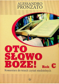 Oto słowo Boże Rok C