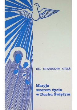 Maryja wzorem życia w Duchu Świętym