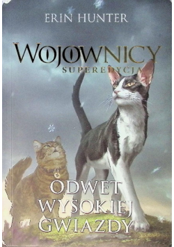 Wojownicy. Superedycja T.4 Odwet Wysokiej Gwiazdy