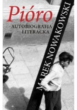 Pióro Autobiografia literacka