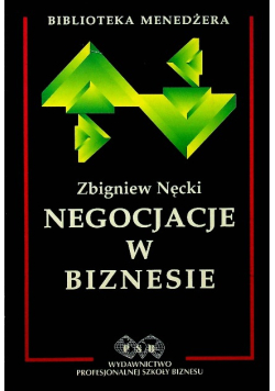 Negocjacje w biznesie. Biblioteka Menedżera
